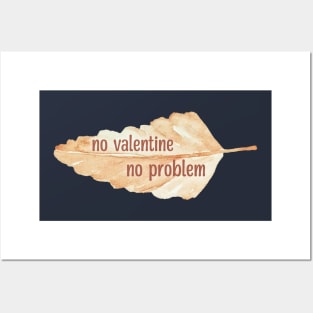 No Valentine No Problem watercolor leaf Posters and Art